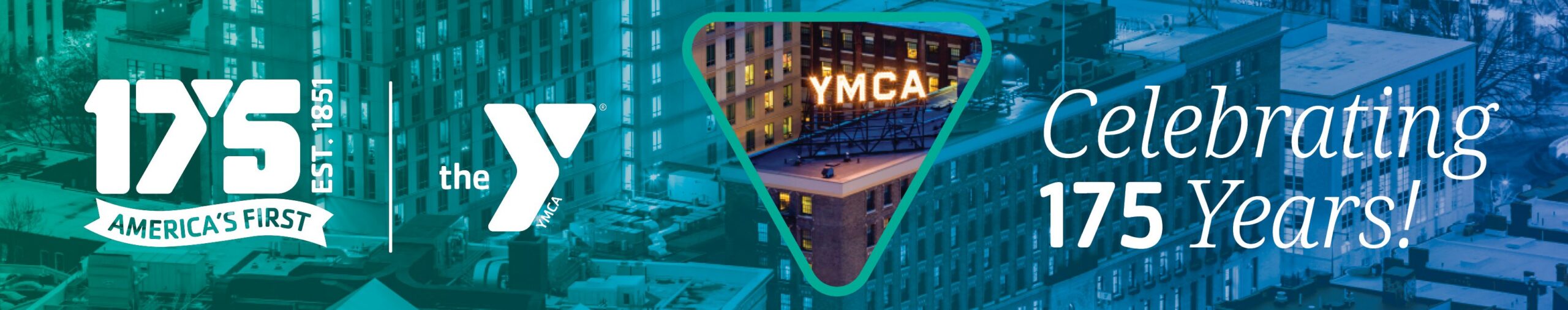 celebrating 175 years of the ymca